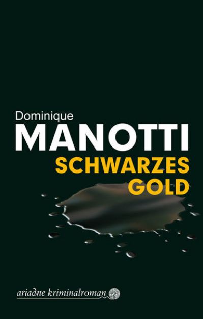 Bild von Schwarzes Gold von Dominique Manotti