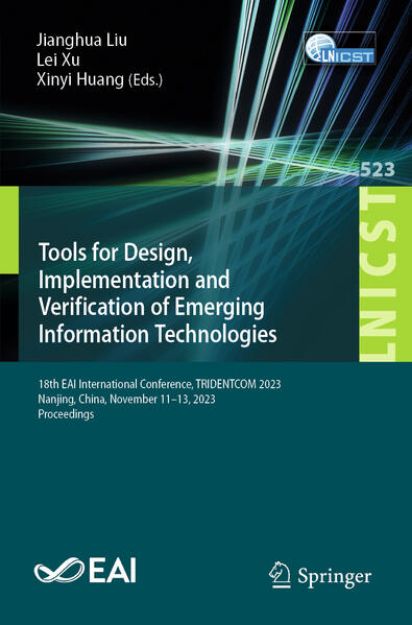 Bild von Tools for Design, Implementation and Verification of Emerging Information Technologies von Jianghua (Hrsg.) Liu