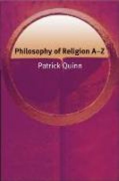 Bild von Philosophy of Religion A-Z von Patrick Quinn