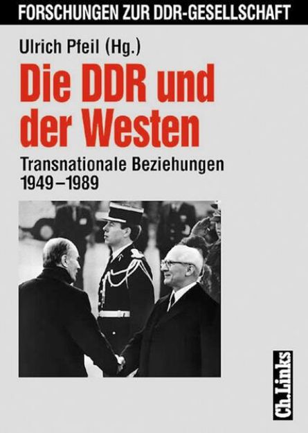 Bild von Die DDR und der Westen von Ulrich (Hrsg.) Pfeil