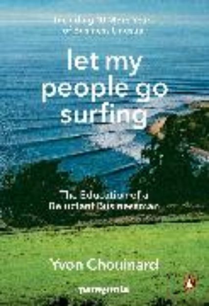 Bild von Let My People Go Surfing von Yvon Chouinard