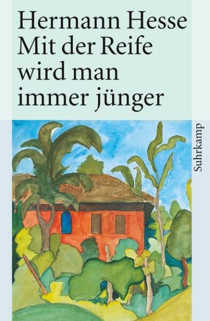 Bild von Mit der Reife wird man immer jünger von Hermann Hesse