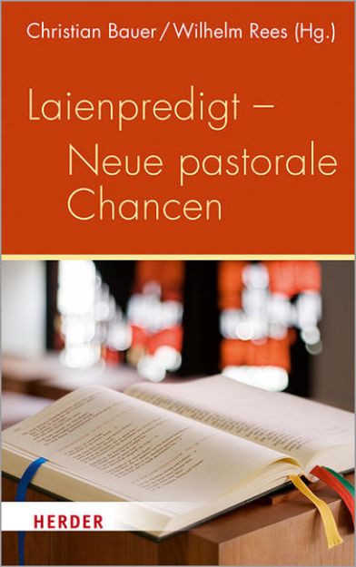 Bild von Laienpredigt - Neue pastorale Chancen von Christian (Hrsg.) Bauer