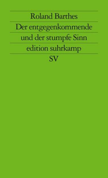 Bild von Der entgegenkommende und der stumpfe Sinn von Roland Barthes