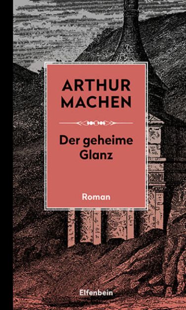 Bild von Der geheime Glanz von Arthur Machen