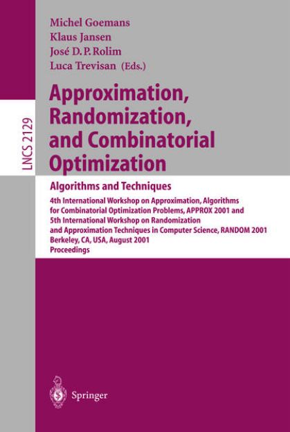 Bild von Approximation, Randomization and Combinatorial Optimization: Algorithms and Techniques von Michel (Hrsg.) Goemans