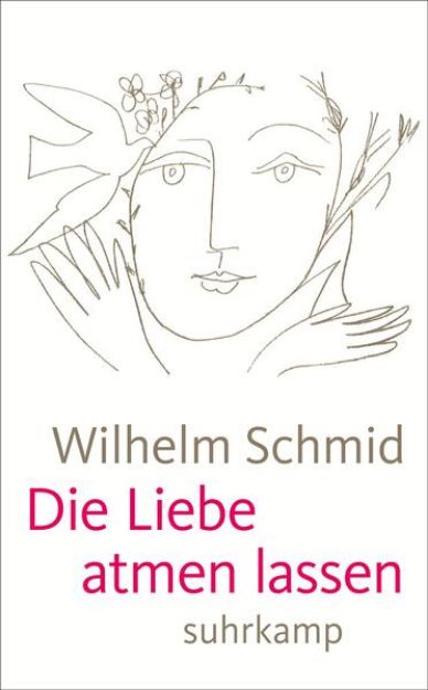 Bild von Die Liebe atmen lassen von Wilhelm Schmid