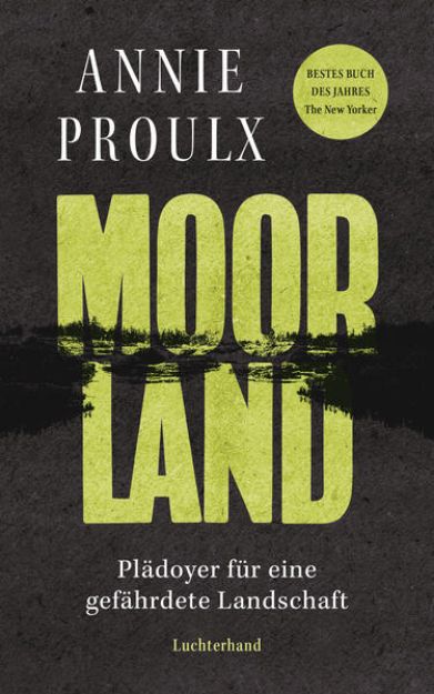 Bild zu Moorland von Annie Proulx