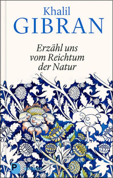 Bild von Erzähl uns vom Reichtum der Natur von Khalil Gibran