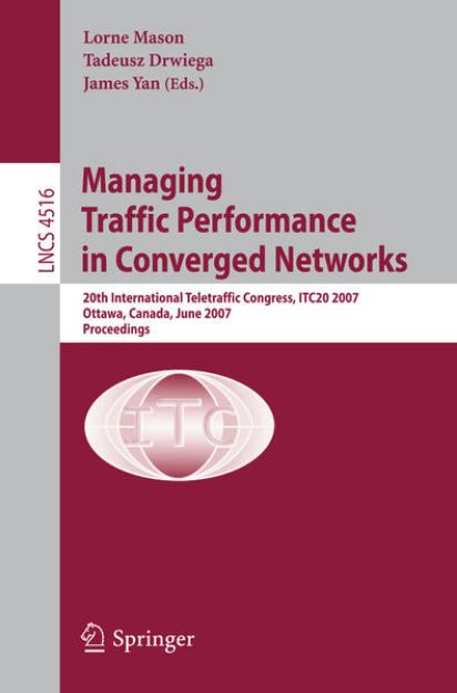 Bild von Managing Traffic Performance in Converged Networks von Lorne (Hrsg.) Mason