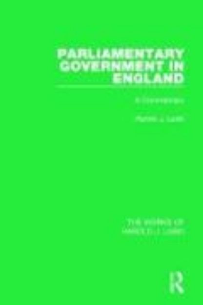 Bild von Parliamentary Government in England (Works of Harold J. Laski) von Harold J. Laski