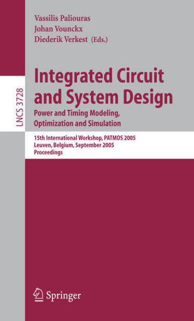 Bild von Integrated Circuit and System Design. Power and Timing Modeling, Optimization and Simulation von Vassilis (Hrsg.) Paliouras