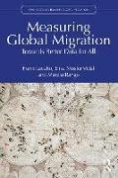 Bild von Measuring Global Migration von Frank Laczko