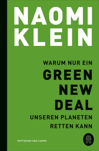 Bild von Warum nur ein Green New Deal unseren Planeten retten kann von Naomi Klein