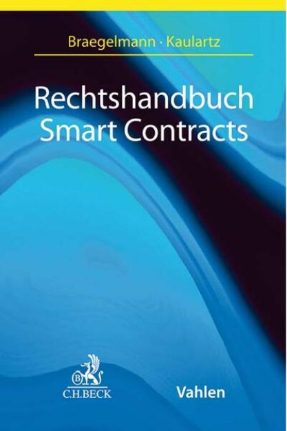 Bild von Rechtshandbuch Smart Contracts von Tom (Hrsg.) Braegelmann