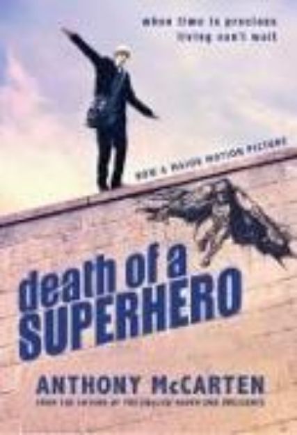 Bild von Death of a Superhero von Anthony McCarten