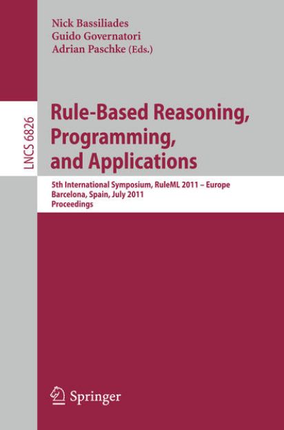 Bild von Rule-Based Reasoning, Programming, and Applications von Nick (Hrsg.) Bassiliades