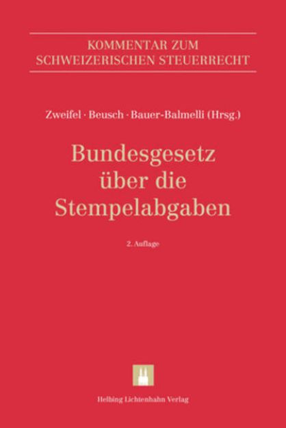 Bild von Bundesgesetz über die Stempelabgabe (StG) von Martin (Hrsg. Koord.) Zweifel