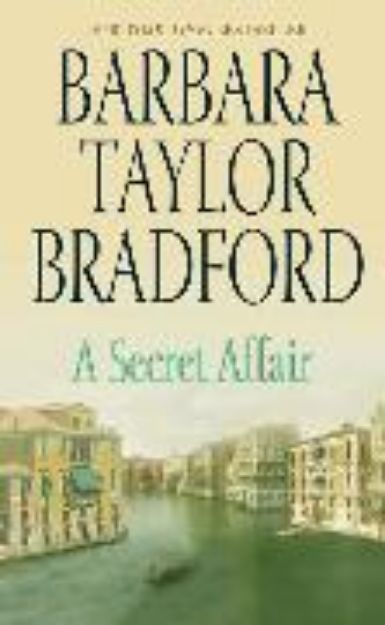 Bild von A Secret Affair von Barbara Taylor Bradford