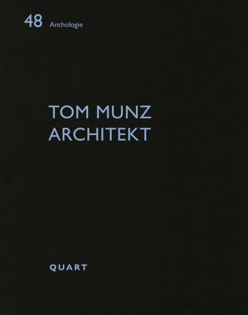 Bild von Tom Munz Architekt von Heinz (Hrsg.) Wirz