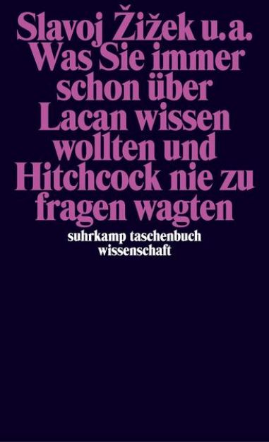 Bild von Was Sie immer schon über Lacan wissen wollten und Hitchcock nie zu fragen wagten von Slavoj Zizek