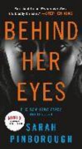 Bild von Behind Her Eyes: A Suspenseful Psychological Thriller von Sarah Pinborough