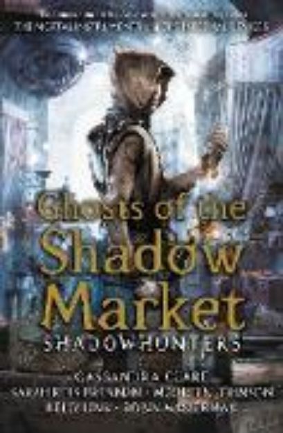 Bild von Ghosts of the Shadow Market von Clare Cassandra