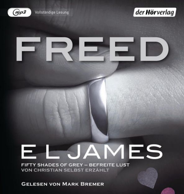 Bild von Freed - Fifty Shades of Grey. Befreite Lust von Christian selbst erzählt von E L James