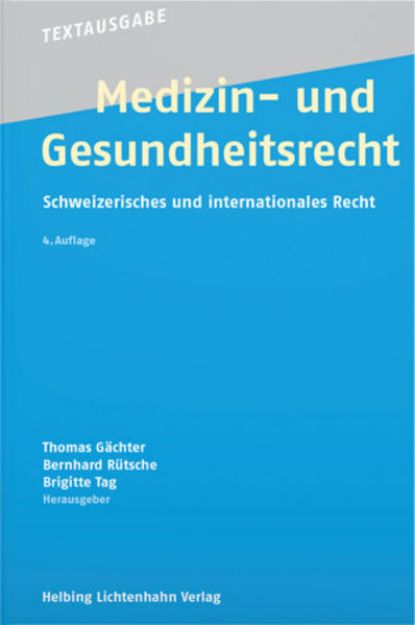 Bild von Medizin- und Gesundheitsrecht von Thomas (Hrsg.) Gächter