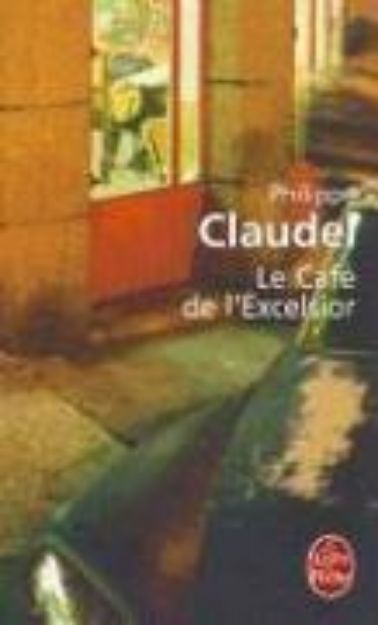 Bild von Le Cafe de L'Excelsior von Philippe Claudel