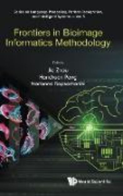 Bild von Frontiers in Bioimage Informatics Methodology von Hanchuan Peng Marianna Rapsom Jie Zhou