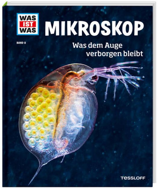 Bild von WAS IST WAS Band 8 Mikroskop. Was dem Auge verborgen bleibt von Dr. Manfred Baur