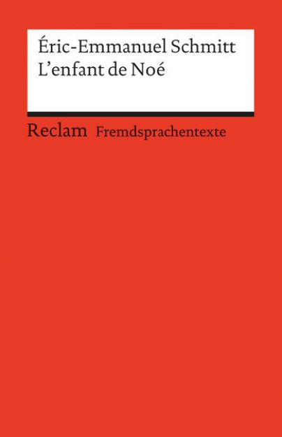 Bild von L'enfant de Noé. Französischer Text mit deutschen Worterklärungen. B2 (GER) von Éric-Emmanuel Schmitt