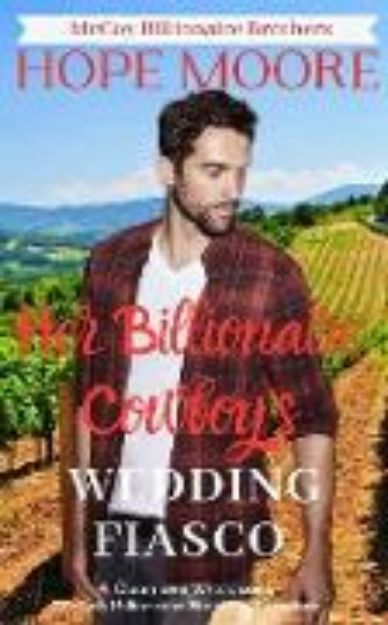 Bild zu Her Billionaire Cowboy's Fake Wedding Fiasco von Hope Moore