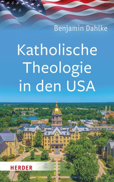 Bild von Katholische Theologie in den USA von Benjamin Dahlke