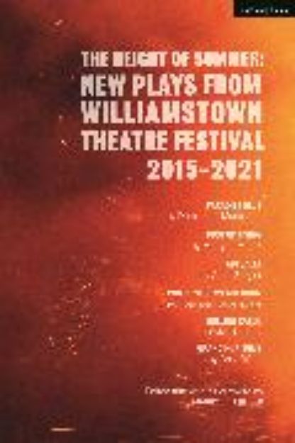 Bild von The Height of Summer: New Plays from Williamstown Theatre Festival 2015-2021 von Martyna Majok