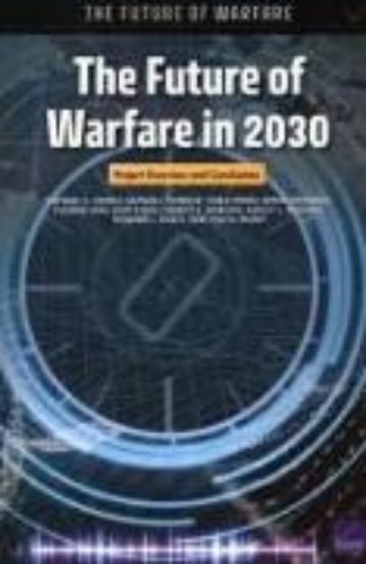 Bild von The Future of Warfare in 2030 von Raphael S Cohen