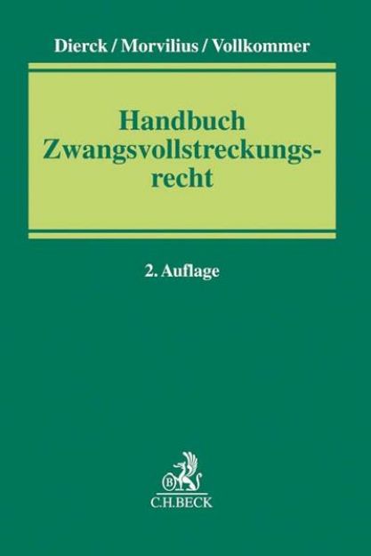 Bild von Handbuch Zwangsvollstreckungsrecht von Ralf (Hrsg.) Dierck