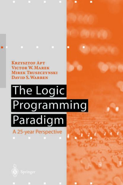 Bild zu The Logic Programming Paradigm von Krzysztof R. (Hrsg.) Apt