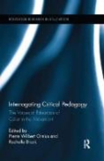 Bild von Interrogating Critical Pedagogy von Pierre Wilbert (Hrsg.) Orelus