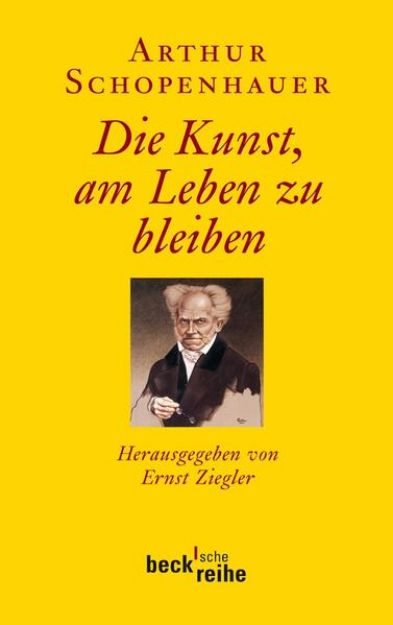 Bild von Die Kunst, am Leben zu bleiben von Arthur Schopenhauer