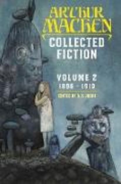 Bild zu Collected Fiction Volume 2 von Arthur Machen