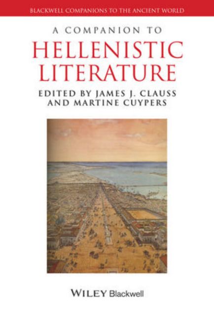 Bild von A Companion to Hellenistic Literature von Clauss James J. (Hrsg.)