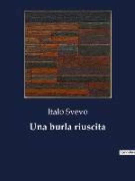 Bild von Una burla riuscita von Italo Svevo