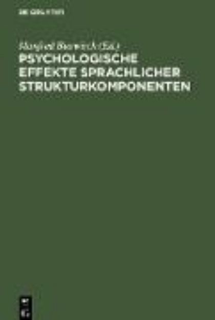 Bild von Psychologische Effekte sprachlicher Strukturkomponenten von Manfred (Hrsg.) Bierwisch