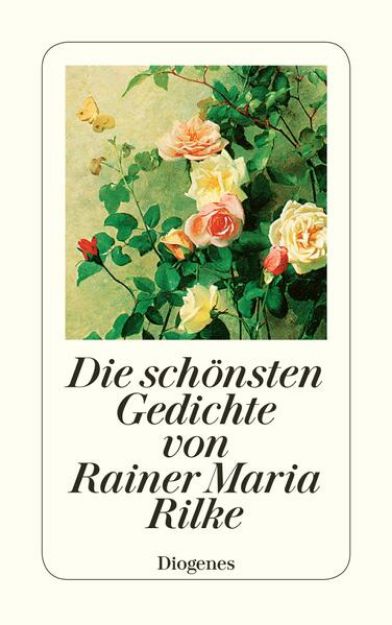 Bild zu Die schönsten Gedichte von Rainer Maria Rilke von Rainer Maria Rilke