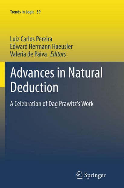 Bild von Advances in Natural Deduction von Luiz Carlos (Hrsg.) Pereira