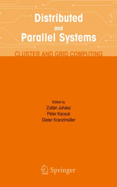 Bild von Distributed and Parallel Systems von Zoltan (Hrsg.) Juhasz