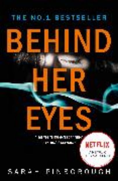 Bild von Behind Her Eyes von Pinborough Sarah