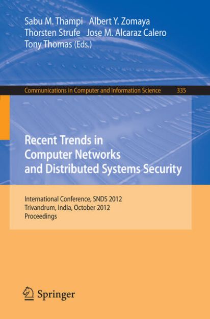 Bild von Recent Trends in Computer Networks and Distributed Systems Security von Sabu M. (Hrsg.) Thampi